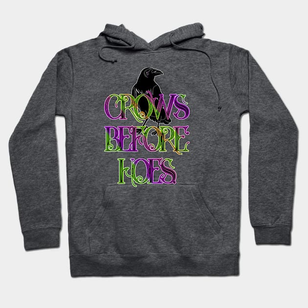 Crows Before Hoes Hoodie by diamondthreadsco